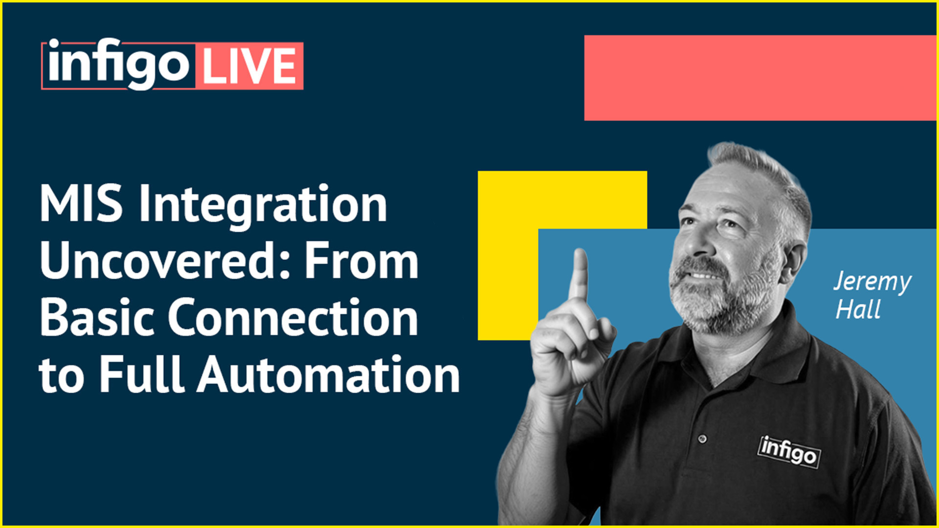 Fully integrated MIS webinar replay
