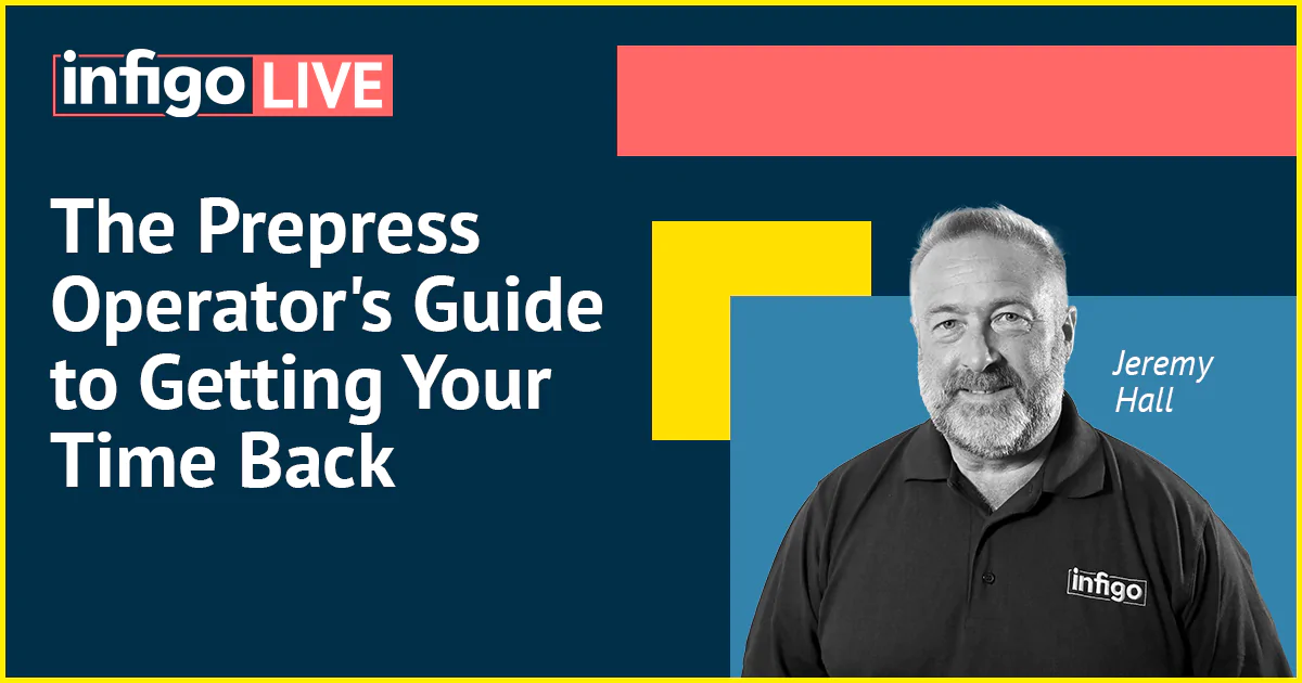 The Prepress Operator's Guide to Getting your Time Back